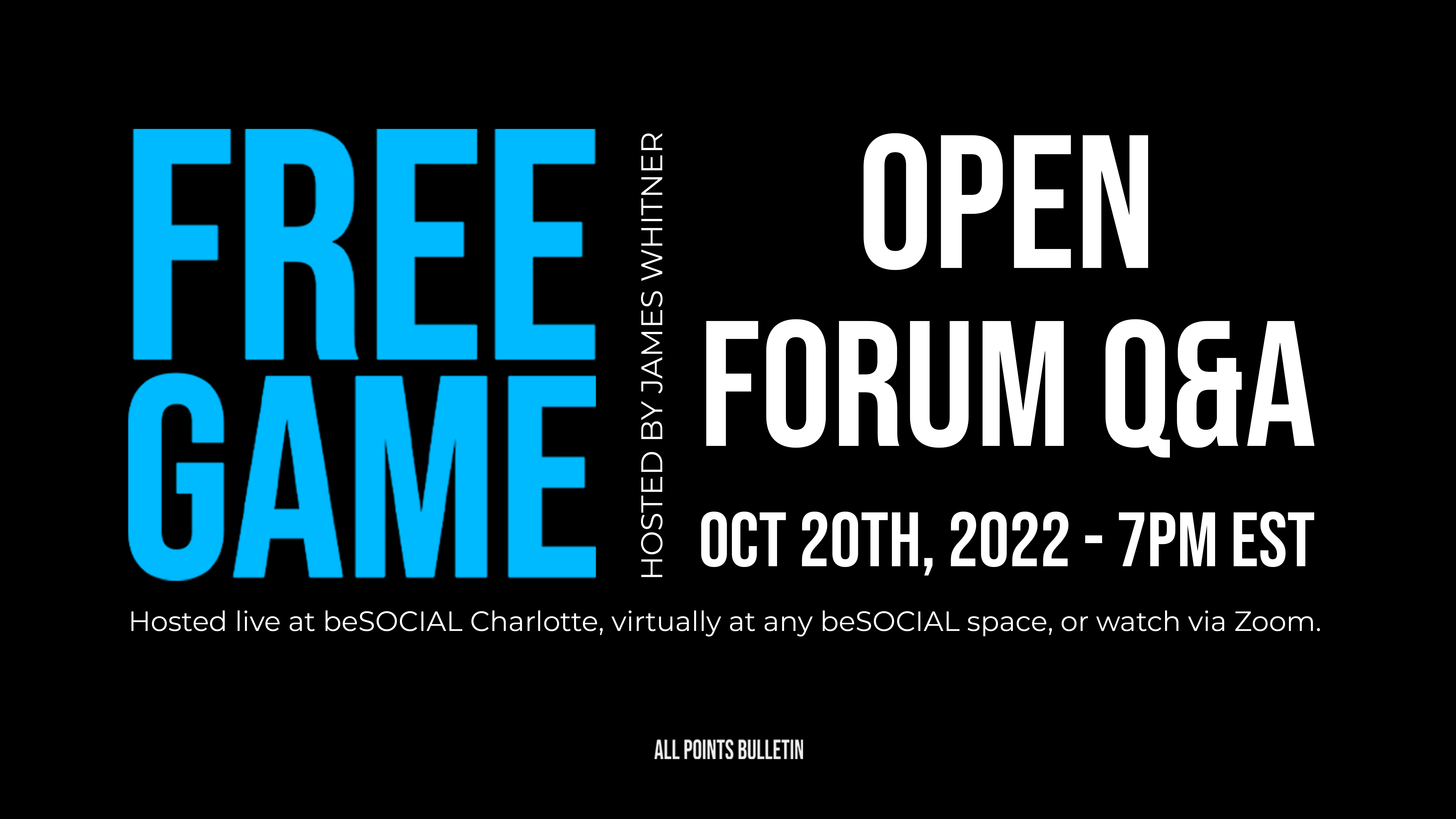 FREE GAME: OPEN FORUM