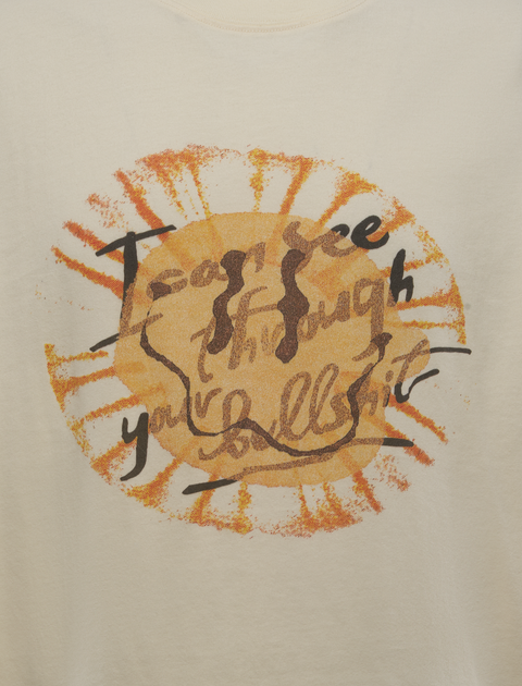 I CAN SEE THROUGH YOUR BULLSHIT TEE